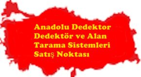 Anadolu Dedektor